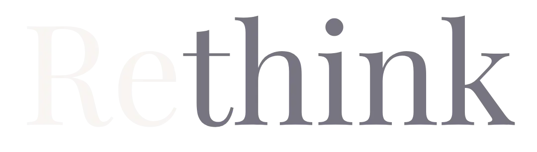 Rethink